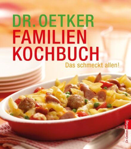 Dr. Oetker - Das Dr. Oetker Familienkochbuch: Das schmeckt allen - Preis vom 02.10.2026 23:42:20 h