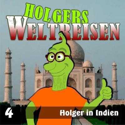 Folge 4: Holger in Indien - , Audio, 4066218286939