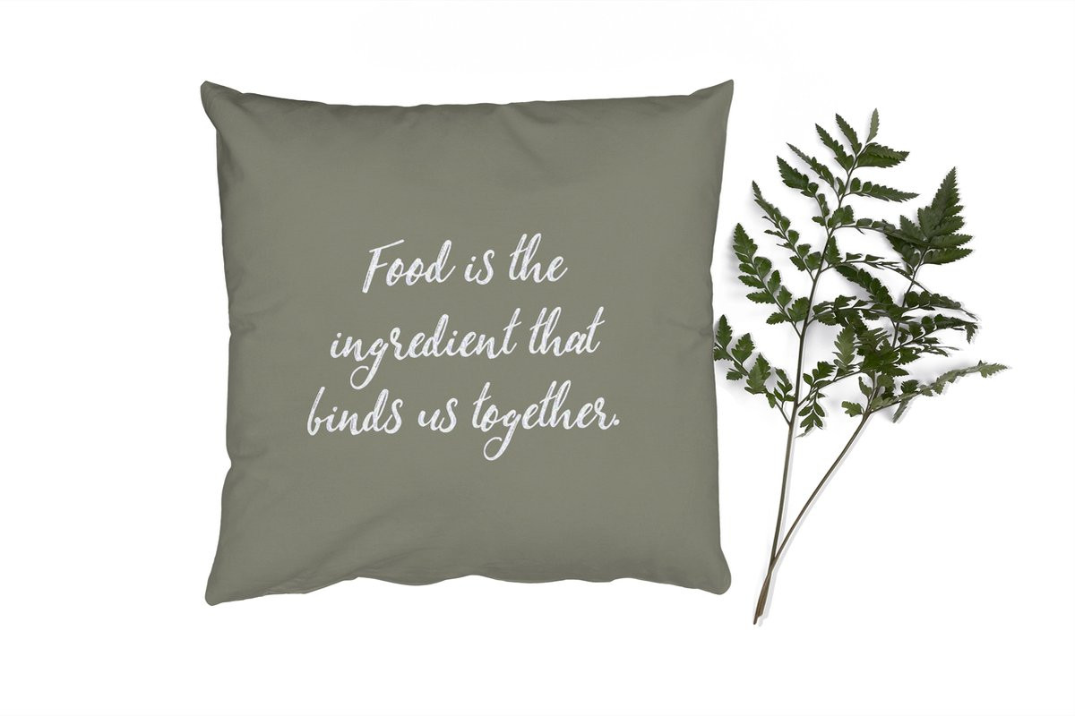 PillowMonkey Sierkussen met Quote Food is the ingredient that binds us together - 50 x 50 cm