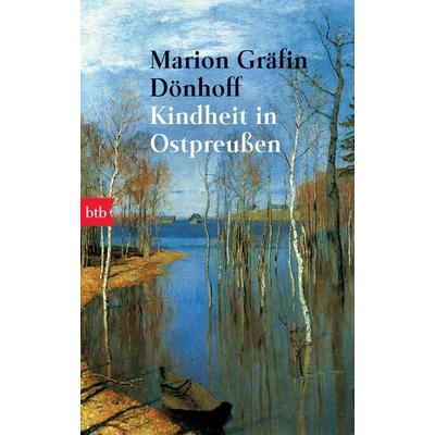Kindheit in Ostpreußen, Taschenbuch von Marion Gräfin Dönhoff, btb