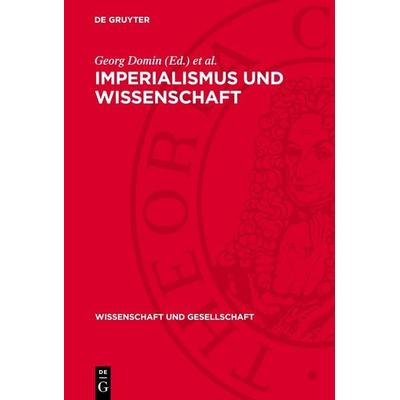 Imperialismus und Wissenschaft, Gebundene Ausgabe von , De Gruyter, 978-3-11-270286-4