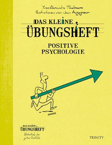Yves-Alexandre Thalmann - Das kleine Übungsheft - Positive Psychologie - Preis vom 02.10.2026 23:42:20 h