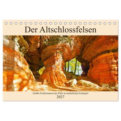 Der Altschlossfelsen - Größte Felsformation der Pfalz im herbstlichen Farbspiel (Tischkalender 2027 DIN A5 quer), CALVENDO Monatskalender