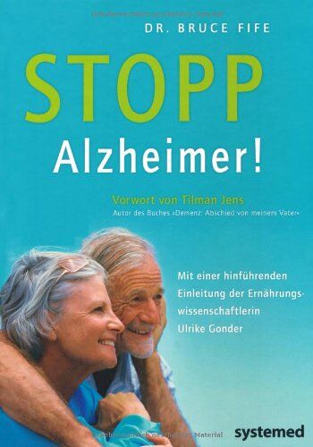 Bruce Fife - Stopp Alzheimer!: Wie Demenz vermieden und behandelt werden kann - Preis vom 13.10.2026 19:28:25 h