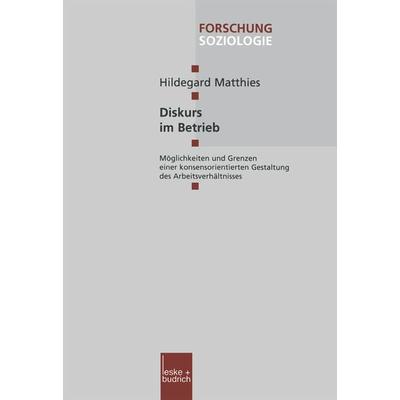 Diskurs im Betrieb, Taschenbuch von Hildegard Matthies, VS Verlag für Sozialwissenschaften, 978-3-8100-2475-6