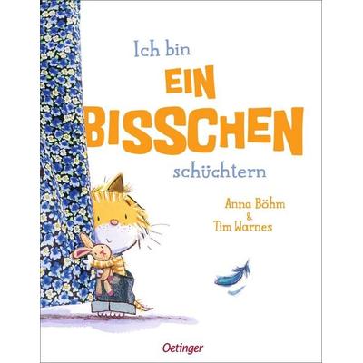 Ich bin ein bisschen schüchtern, Gebundene Ausgabe von Anna Böhm, Verlag Friedrich Oetinger GmbH, 978-3-7512-0282-4