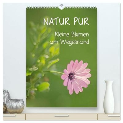 NATUR PUR Kleine Blumen am Wegesrand (hochwertiger Premium Wandkalender 2027 DIN A2 hoch), Kunstdruck in Hochglanz