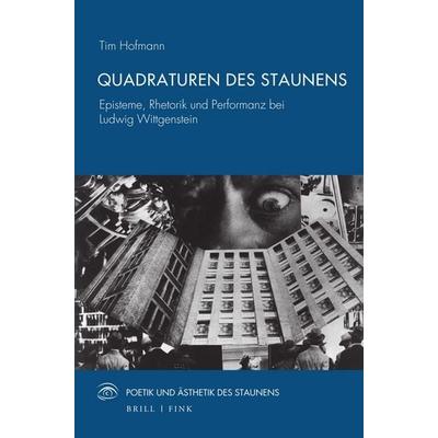 Quadraturen des Staunens, Taschenbuch von Tim Hofmann, Brill | Fink, 978-3-7705-6885-7
