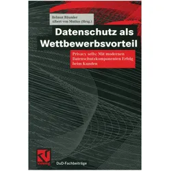 Datenschutz als Wettbewerbsvorteil, Fachbücher von Helmut Bäumler, Albert von Mutius