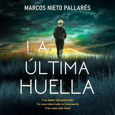 La Última Huella - Marcos Nieto Pallarés, Audio, 9789180908658