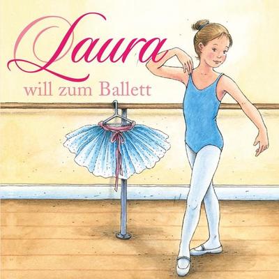 01: Laura will zum Ballett - Dagmar Hoßfeld, Audio, 4057664744746