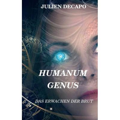 Humanum Genus, Taschenbuch von Julien Decapo, Tredition, 978-3-7497-3075-9