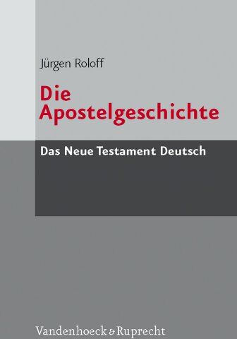 Jürgen Roloff - Das Neue Testament Deutsch (NTD), 11 Bde. in 13 Tl.-Bdn., Bd.5, Die Apostelgeschichte - Preis vom 18.10.2026 15:28:09 h