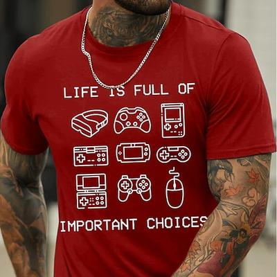 Herren Kurzarm Retro Gaming Grafik T-Shirt Das Leben ist voller wichtiger Entscheidungen