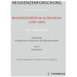 Residenzstädte im Alten Reich (1300-1800) - Ein Handbuch, Fachbücher von Harm von Seggern