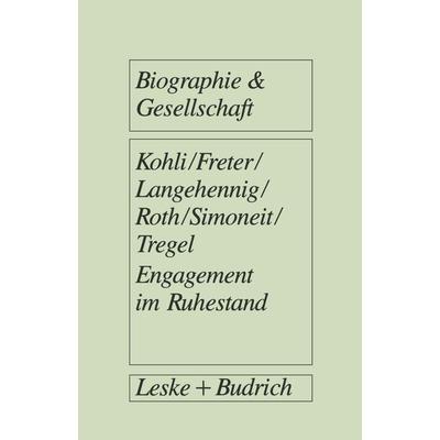 Engagement im Ruhestand, Taschenbuch von Martin Kohli, VS Verlag für Sozialwissenschaften, 978-3-322-93736-0