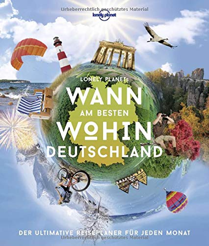 Jens Bey - Lonely Planet Wann am besten wohin Deutschland: Der ultimative Reiseplaner für jeden Monat (Lonely Planet Reisebildbände) - Preis vom 30.09.2026 22:30:23 h
