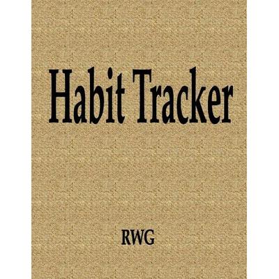 Habit Tracker, Taschenbuch von Rwg, RWG Publishing, 978-1-68411-803-8