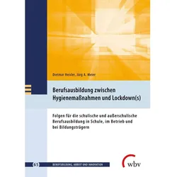 Berufsausbildung zwischen Hygienemassnahmen und Lockdown(s), Fachbücher von Carina Caruso, Karl-Heinz Gerholz, Thomas Freiling, Jörg A. Meier, Gero Scheiermann