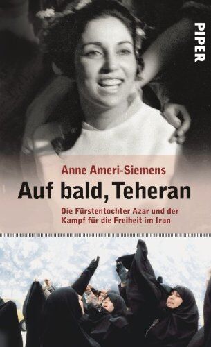 Anne Ameri-Siemens - Auf bald, Teheran - Preis vom 14.10.2026 23:07:16 h