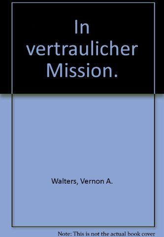 Walters A. Vernon - In vertraulicher Mission - Preis vom 09.10.2026 07:28:09 h