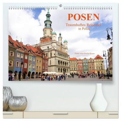 Posen - Traumhaftes Reiseziel in Polen (hochwertiger Premium Wandkalender 2027 DIN A2 quer), Kunstdruck in Hochglanz