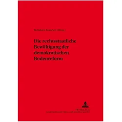 Die rechtsstaatliche Bewältigung der demokratischen Bodenreform, Fachbücher von Bernhard Kempen