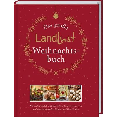 Das große Landlust-Weihnachtsbuch, Gebundene Ausgabe von , Landwirtschaftsvlg Münster, 978-3-7843-5766-9