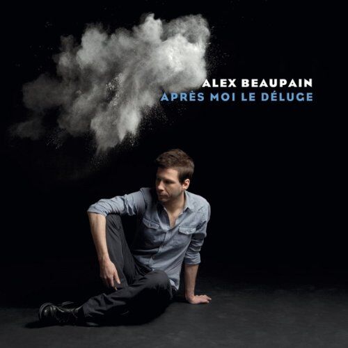 Alex Beaupain - Apres Moi le Deluge - Preis vom 30.09.2026 22:30:23 h
