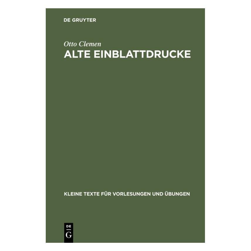 De Gruyter Clemen:Alte Einblattdrucke (Deutsch, Hardcover, Otto Clemen) (67768590)