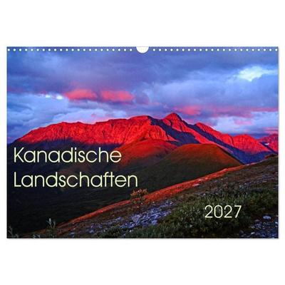 Kanadische Landschaften 2027 (Wandkalender 2027 DIN A3 quer), CALVENDO Monatskalender