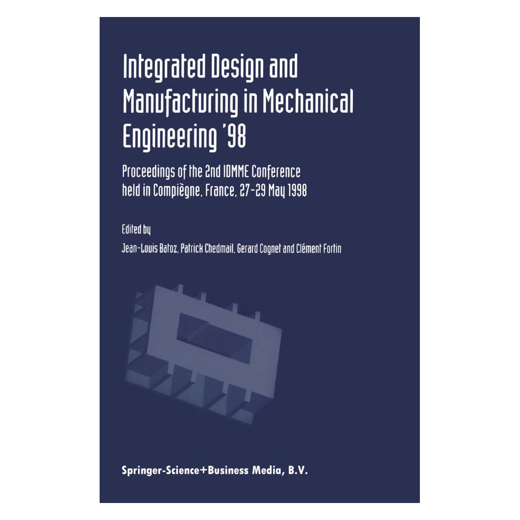 Springer Integrated Design and Manufacturing in Mechanical Engineering '98 (Englisch, Softcover, Clément Fortin, Gérard Cognet, Jean-Louis Batoz, Patrick Chedmail) (55373435)