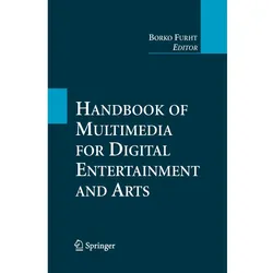 Handbook of Multimedia for Digital Entertainment and Arts, Fachbücher