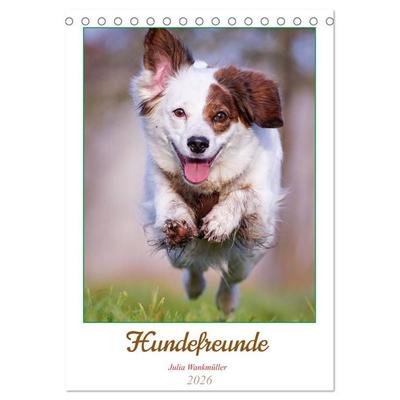 Hundefreunde (Tischkalender 2026 DIN A5 hoch), CALVENDO Monatskalender