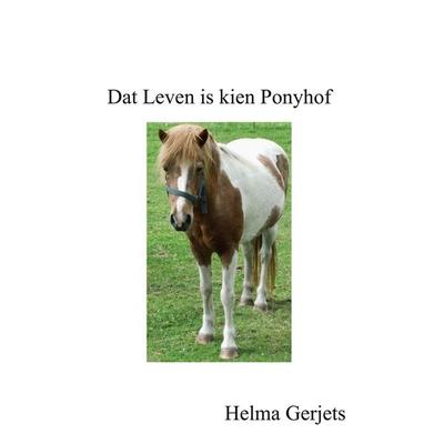 Dat Leven is kien Ponyhof, Taschenbuch von Helma Gerjets, BoD – Books on Demand, 978-3-7543-2631-2