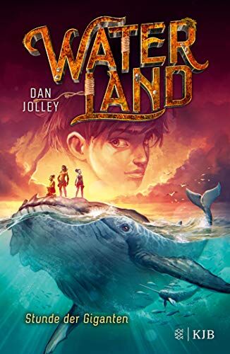 Dan Jolley - Waterland - Stunde der Giganten: Band 2 - Preis vom 30.09.2026 09:01:18 h