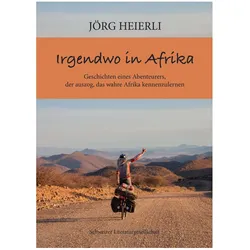 Irgendwo in Afrika, Reisebücher von Joerg Heierli