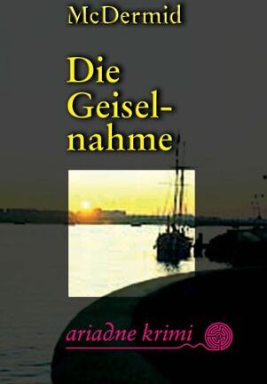Val McDermid - Die Geiselnahme: Der 6. Lindsay-Gordon-Krimi - Preis vom 09.10.2026 07:28:09 h