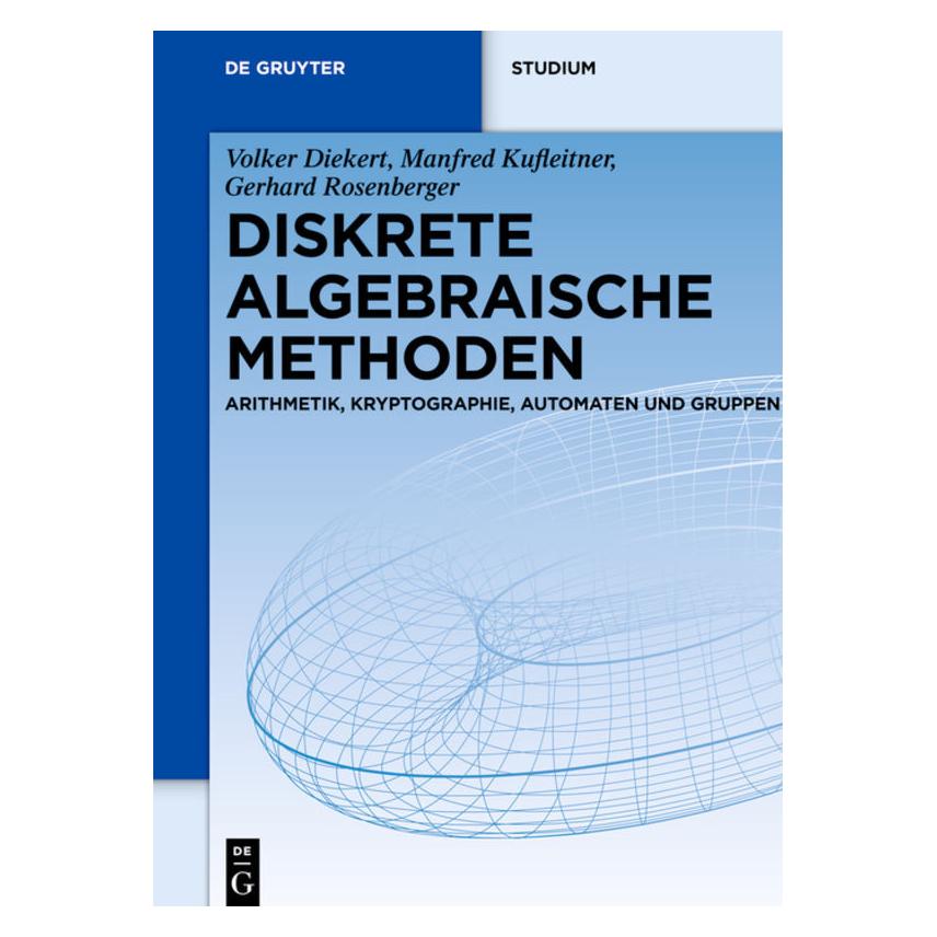 De Gruyter Diskrete algebraische Methoden (Deutsch, Hardcover, Gerhard Rosenberger, Manfred Kufleitner, Volker Diekert) (7606383)