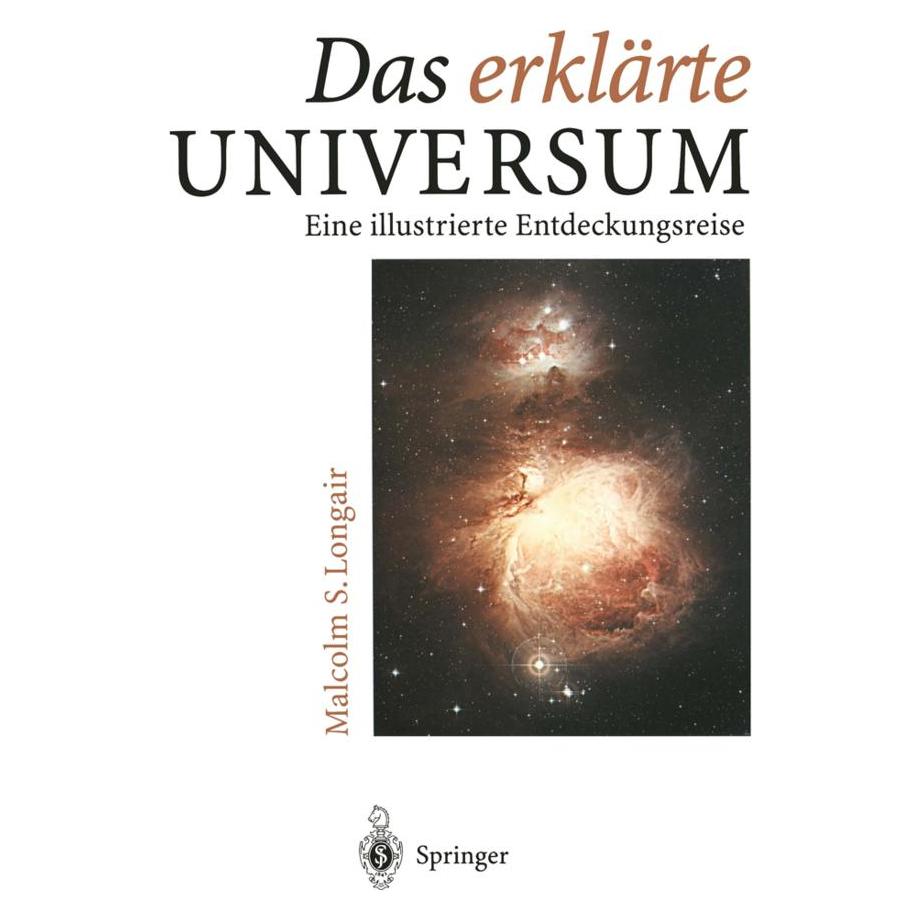 Springer Das erklärte Universum (Deutsch, Softcover, Malcolm Longair) (55561507)