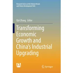 Transforming Economic Growth and China's Industrial Upgrading, Fachbücher
