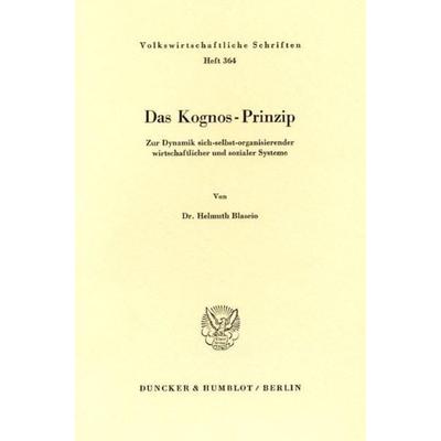 Das Kognos-Prinzip., Taschenbuch von Helmuth Blaseio, Duncker & Humblot, 978-3-428-05989-8