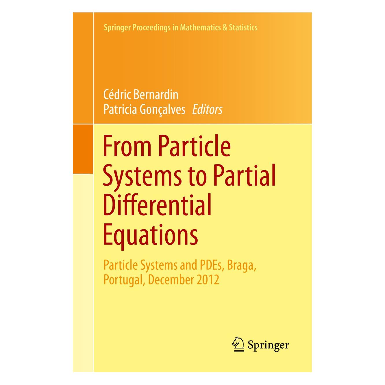 Springer From Particle Systems to Partial Differ (Englisch, Hardcover, Cédric Bernardin, Patricia Gonçalves) (9783642542701)