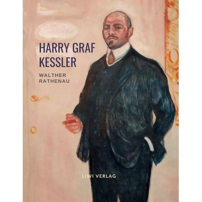 Walther Rathenau - Der Weg zum Abgrund. Eine Biografie, Taschenbuch von Harry Graf Kessler, Liwi Literatur- Und Wissenschaftsverlag, 978-3-96542-375-6