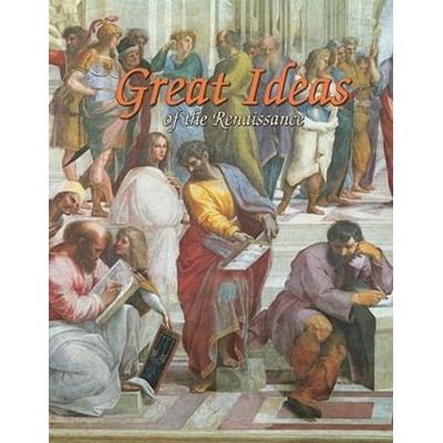 Great Ideas of the Renaissance, Gebundene Ausgabe von Trudee Romanek, Crabtree, 978-0-7787-4596-9