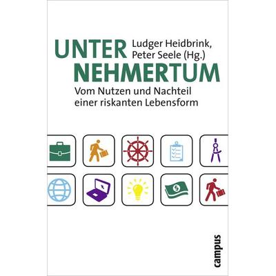 Unternehmertum, Taschenbuch von Ludger Heidbrink,Peter Seele, Campus, 978-3-593-39213-4