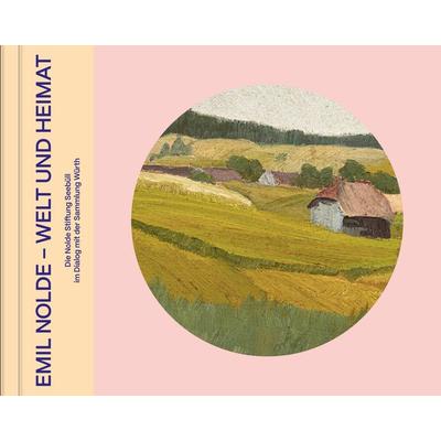 Emil Nolde - Welt und Heimat, Gebundene Ausgabe von Astrid Becker,Beate Elsen-Schwedler,Christian Ring,Tamara Schneider,Hans-Joachim Throl, Swiridoff,