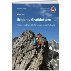 Erlebnis Gratklettern, Reisebücher von Annina Reber
