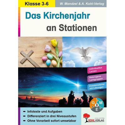 Das Kirchenjahr an Stationen, Taschenbuch von Waldemar Mandzel,Autorenteam Kohl-Verlag, KOHL VERLAG Der Verlag mit dem Baum, 978-3-692-57007-5