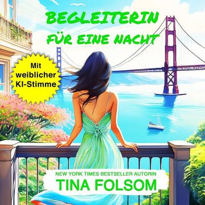 Begleiterin für eine Nacht - Tina Folsom, Audio, 9798897206544